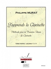 クラリネット教則本・Vol.1（フィリップ・ムラート） (クラリネット）【J'Apprends La Clarinette - Méthode Vol. 1】