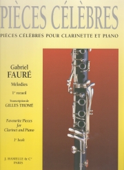 ガブリエル・フォーレ名曲集・Vol.1（ガブリエル・フォーレ） (クラリネット+ピアノ）【Pièces Célèbres・Vol.1】