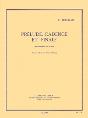 プレリュード、カデンツァとフィナーレ（アルフレッド・デザンクロ） (アルトサックス+ピアノ）【Prélude, Cadence Et Finale】