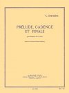 プレリュード、カデンツァとフィナーレ（アルフレッド・デザンクロ） (アルトサックス+ピアノ）【Prélude, Cadence Et Finale】