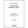 双頭の鷲の旗の下に (ワーグナー) (金管四重奏)【Under The Double Eagle】
