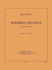 Sombres Rivages（エリック・ルドゥイユ）  (フルート四重奏)
