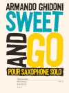 スイート＆ゴー（アルマンド・ギドーニ）（ソプラノサックス）【Sweet & Go】