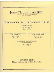 バストロンボーンのテクニック（ジャン・クロード・バルベス）【Technique du Trombone basse】