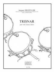 Trisnar（ジャックス・ドレクリューズ）（スネアドラム三重奏）