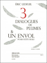 Trois Dialogues De Plumes Et Un Envol（エリック・ルドゥイユ）