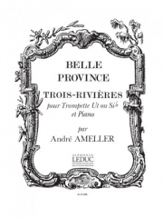 トロワ - リビエール・Op.185 (アンドレ・アメレール)（トランペット+ピアノ）【Trois-Rivières Op.185】