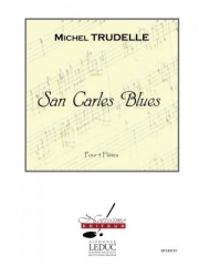 サン・カルレス・ブルース（ミッシェル・トゥルーデル）（フルート四重奏）【Menuets Op.20】