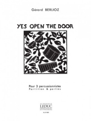 Yes, Open the Door （ジェラール・ベルリオーズ）（打楽器三重奏）