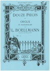 12の小品（レオン・ボエルマン）（オルガン）【12 Pieces Op.16】