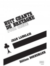 8つのブルターニュの歌（ジャン・ラングレー）（オルガン）【8 Chants De Bretagne】
