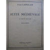 中世の組曲（ジャン・ラングレー）（オルガン）【Suite Ｍédiévale, en Forme de Messe basse】
