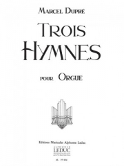 3つの聖歌 (マルセル・デュプレ)（オルガン）【3 Hymnes】