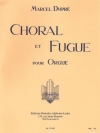 コラールとフーガ (マルセル・デュプレ)（オルガン）【Choral Et Fugue/Op57】