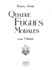 4つのフーガ (マルセル・デュプレ)（オルガン）【4 Fugues Modales/Op63】