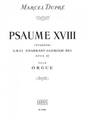 賛美歌・18・Op.47 (マルセル・デュプレ)（オルガン）【Psaume 18・Op47】