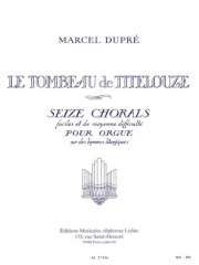 ティトルーズの墓・Op.38 (マルセル・デュプレ)（オルガン）【Le Tombeau de Titelouze Op.38】