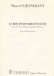 イヴェットの良い小さな王様（マルセル・グランジャニー）（ハープ）【Le Bon Petit Roi D'Yvetôt】