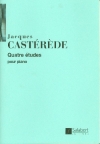 4つの練習曲（ジャック・カステレード）（ピアノ）【4 Etudes】