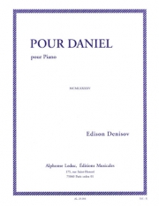 ダニエルのために（エディソン・デニソフ）（ピアノ）【Pour Daniel】