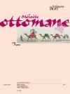 メロディー・オットマン（ステファン・ブレ）（ピアノ）【Melodie Ottomane】