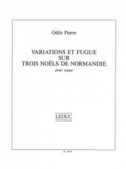 Variations et Fugue sur trois Noels de Normandi (オディール・ピエール)