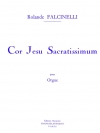 いとも聖なるイエズスの聖心よ (ローランド・ファルシネッリ)（オルガン）【Cor Jesu Sacratissimum】