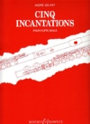 5つの呪文（アンドレ・ジョリヴェ） (フルート）【Cinq Incantations】