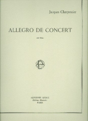 演奏会用アレグロ (ジャック・シャルパンティエ)（ピアノ）【Allegro De Concert】