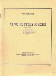 5つの短い小品 (イヴァーン・パタチッチ)（ピアノ）【5 Petites Pieces】