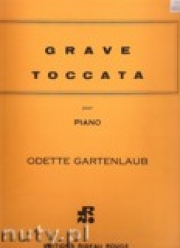 グラーヴェとトッカータ (オデット・ガルテンローブ)（ピアノ）【Grave Et Toccata】