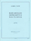 舟歌、即興曲とノクターン (ガブリエル・フォーレ)（ピアノ）【Barcarolles, Impromptus And Nocturnes】