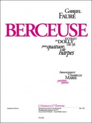 子守歌・Op.56・No.1（ガブリエル・フォーレ）（ハープ四重奏）【Berceuse Op.56, No.1】