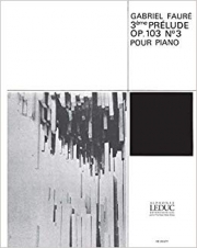 プレリュード・Op.103・No.3  (ガブリエル・フォーレ)（ピアノ）【Prelude Op.103, No.3】