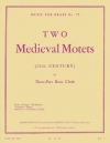 2つの中世のモテット (金管三重奏)【Two Medieval Motets】