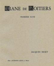ディアーヌ・ド・ポワチエ（ジャック・イベール）【Diane de Poitiers - Suite No.1】