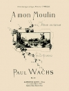 A Mon Moulin  (ポール・ワックス)（ピアノ）