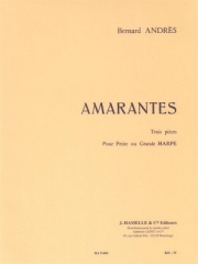 アマランテス（ベルナール・アンドレ）（ハープ）【Amarantes】