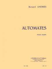 オートメート（ベルナール・アンドレ）（ハープ）【Automates】