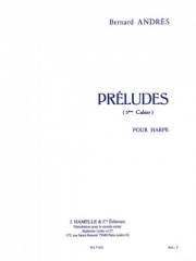 前奏曲・Vol.3（ベルナール・アンドレ）（ハープ）【Préludes Vol.3 Nos.11-15】