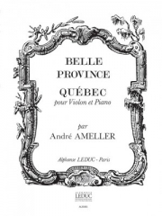 ケベック・Op.185（アンドレ・アメレール）（ヴァイオリン+ピアノ）【Québec Op.185】