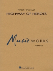 ハイウェイ・オブ・ヒーローズ （ロバート・バックリー）（スコアのみ）【Highway of Heroes】