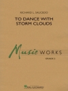 トゥ・ダンス・ウィズ・ストーム・クラウド（リチャード・L・ソーシード）【To Dance With Storm Clouds】