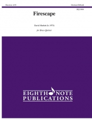 ファイヤースケープ（デイヴィッド・マーラット）（金管五重奏）【Firescape】