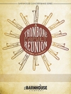 トロンボーン・ファミリー・リユニオン（ヘンリー・フィルモア）（スコアのみ）【A Trombone Family Reunion】