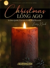クリスマス・ロング・アゴー（ラリー・ニーク）（スコアのみ）【Christmas Long Ago】