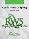 春の穏やかな風（ロバート・W・スミス）（スコアのみ）【Gentle Winds Of Spring】