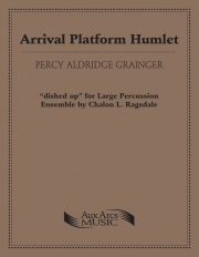 到着ホームのハムレット（パーシー・グレインジャー）（打楽器十四重奏）【Arrival Platform Humlet】