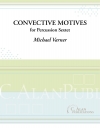 Convective Motives（マイケル・ヴァーナー）（打楽器六重奏）
