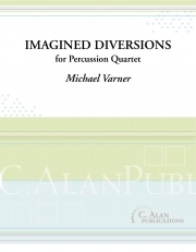 Imagined Diversions（マイケル・ヴァーナー）（打楽器四重奏）